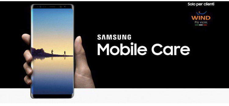Samsung Mobile Care: la riparazione per danni accidentali gratuiti per i clienti Wind