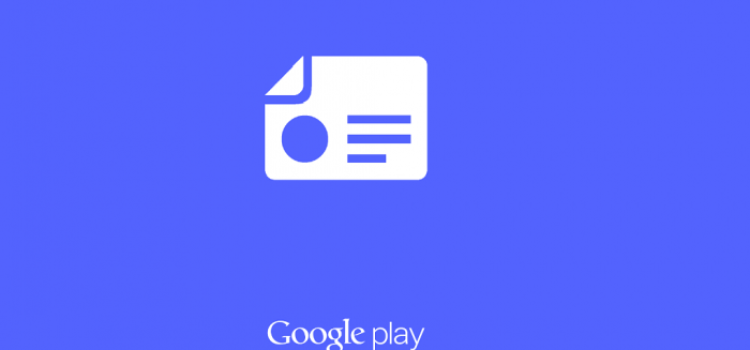 Google Play Edicola: arriva il nuovo layout