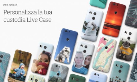 Google Live Cases: cover personalizzabili per Nexus 5X, 6P e 6