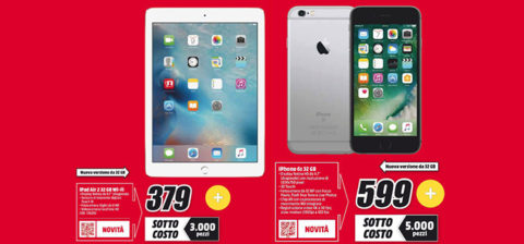 iPhone 6S 32GB a 599€ e iPad Air 2 a 379€ da Mediaworld in promozione